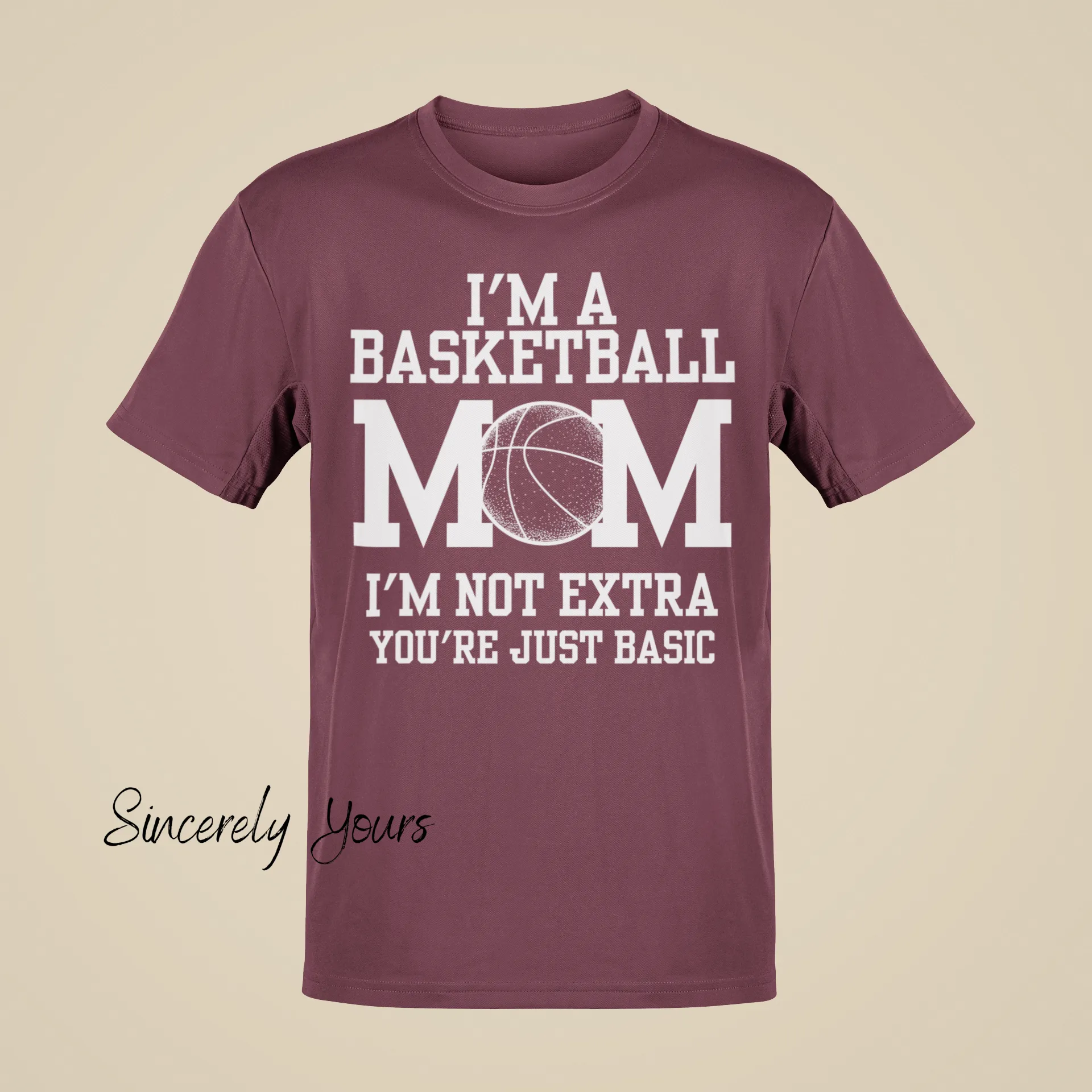 I'm a Basketball Mom | I'm Not Extra T-Shirt