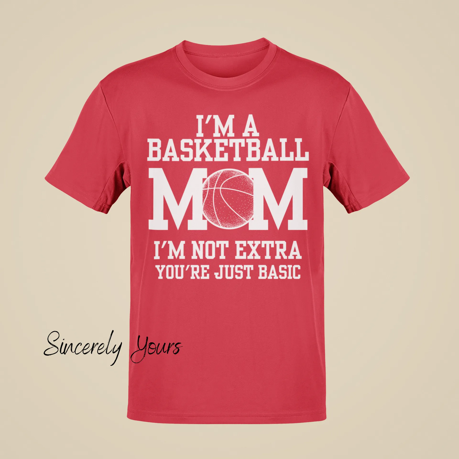 I'm a Basketball Mom | I'm Not Extra T-Shirt